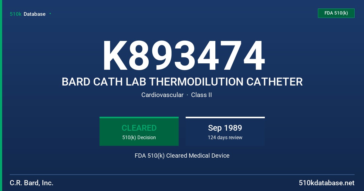 K893474 BARD CATH LAB THERMODILUTION CATHETER FDA 510(k) Cleared Medical Device