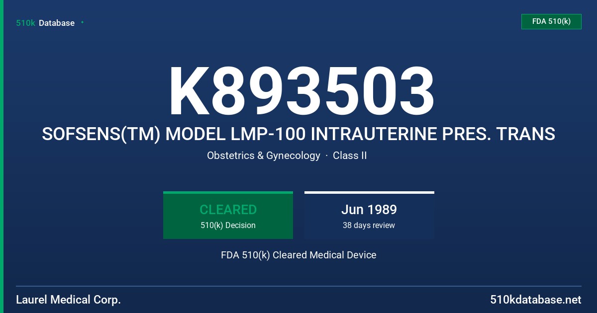 K893503 SOFSENS(TM) MODEL LMP-100 INTRAUTERINE PRES. TRANS FDA 510(k) Cleared Medical Device