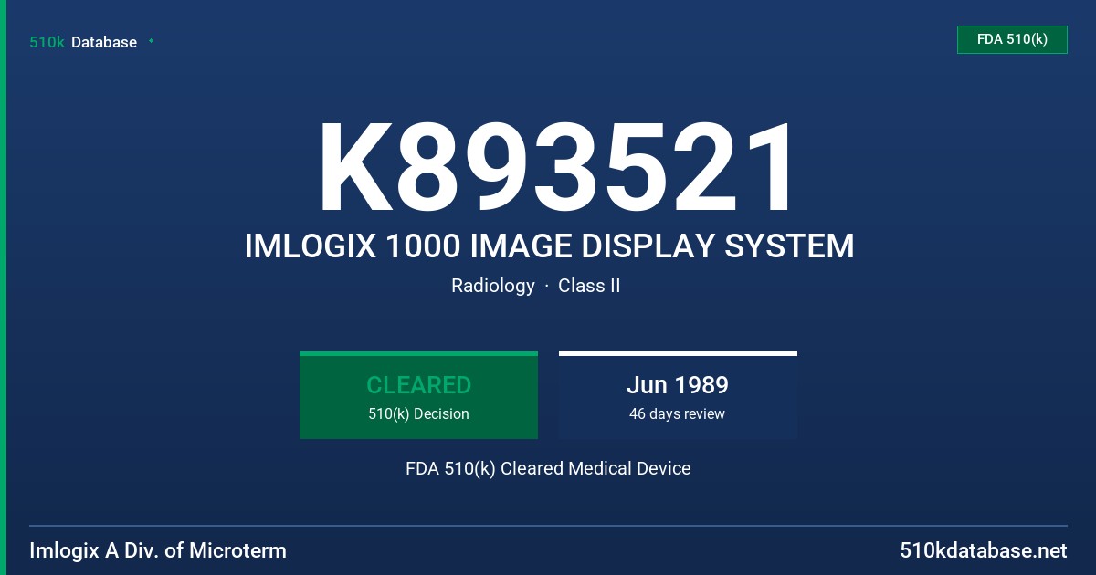 K893521 IMLOGIX 1000 IMAGE DISPLAY SYSTEM FDA 510(k) Cleared Medical Device