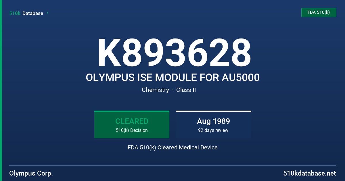 K893628 OLYMPUS ISE MODULE FOR AU5000 FDA 510(k) Cleared Medical Device