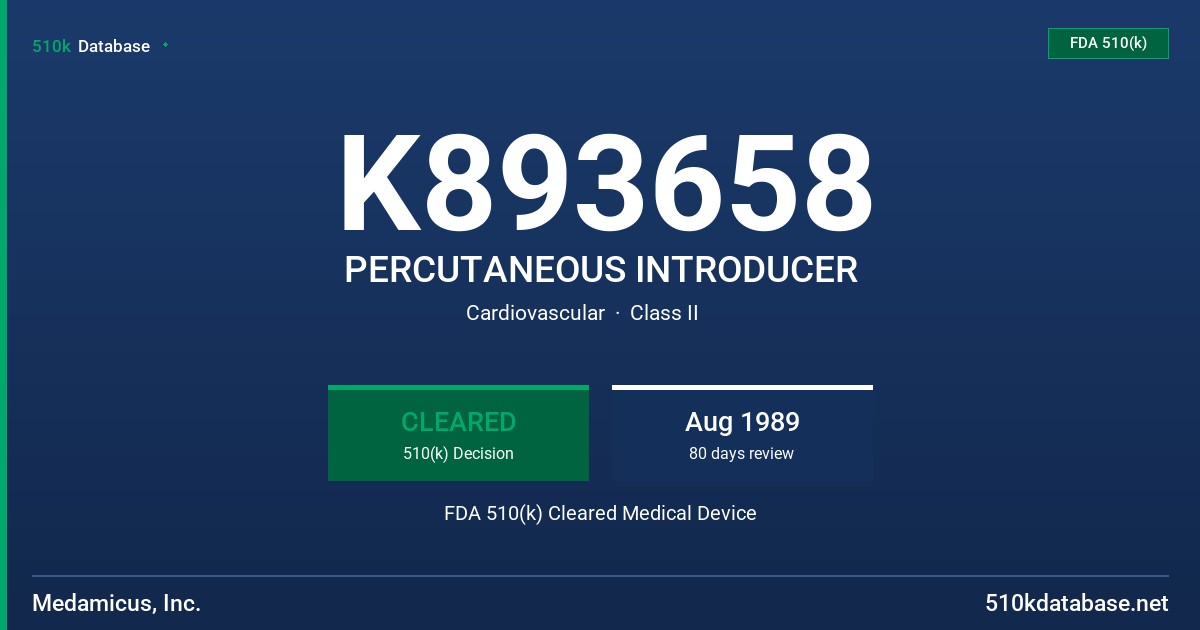 K893658 PERCUTANEOUS INTRODUCER FDA 510(k) Cleared Medical Device