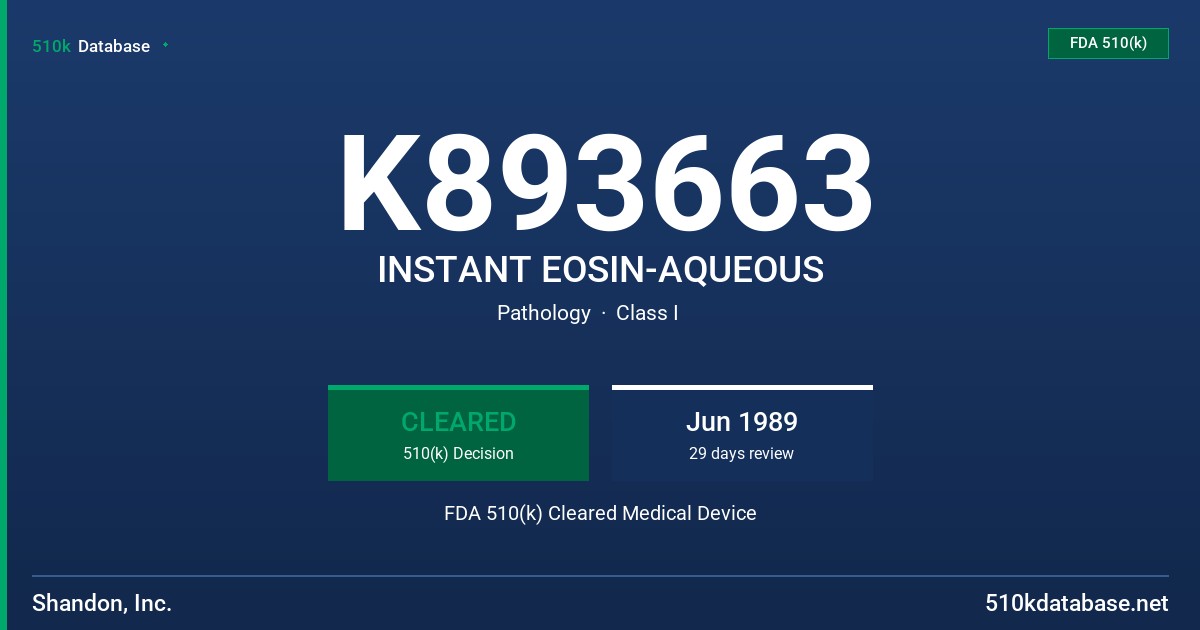 K893663 INSTANT EOSIN-AQUEOUS FDA 510(k) Cleared Medical Device