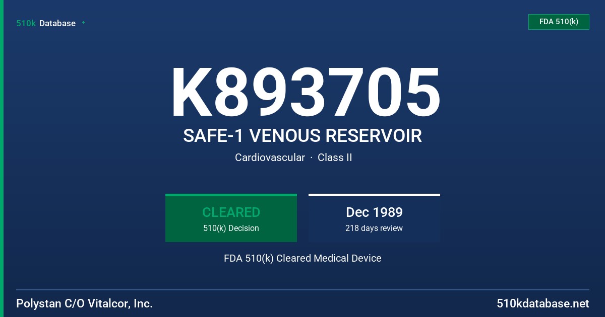 K893705 SAFE-1 VENOUS RESERVOIR FDA 510(k) Cleared Medical Device