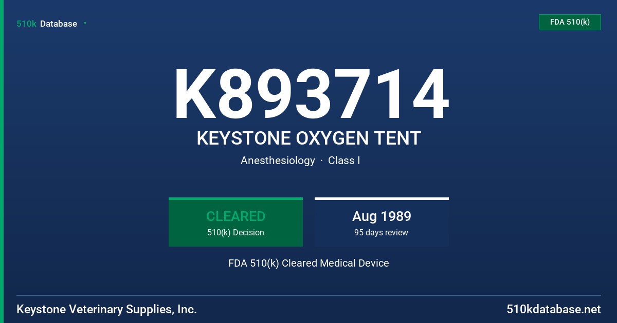 K893714 KEYSTONE OXYGEN TENT FDA 510(k) Cleared Medical Device