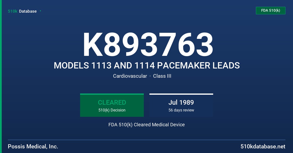 K893763 MODELS 1113 AND 1114 PACEMAKER LEADS FDA 510(k) Cleared Medical Device