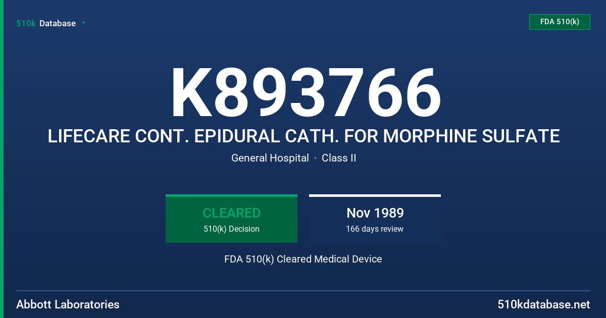 K893766 LIFECARE CONT. EPIDURAL CATH. FOR MORPHINE SULFATE FDA 510(k) Cleared Medical Device