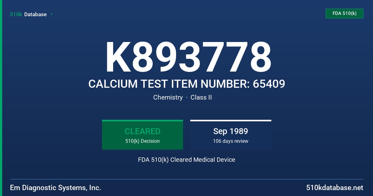 K893778 CALCIUM TEST ITEM NUMBER: 65409 FDA 510(k) Cleared Medical Device