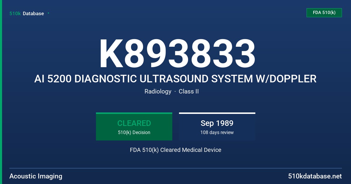 K893833 AI 5200 DIAGNOSTIC ULTRASOUND SYSTEM W/DOPPLER FDA 510(k) Cleared Medical Device