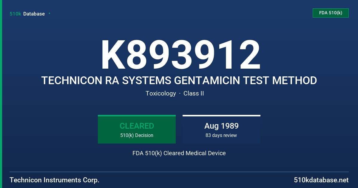 K893912 TECHNICON RA SYSTEMS GENTAMICIN TEST METHOD FDA 510(k) Cleared Medical Device