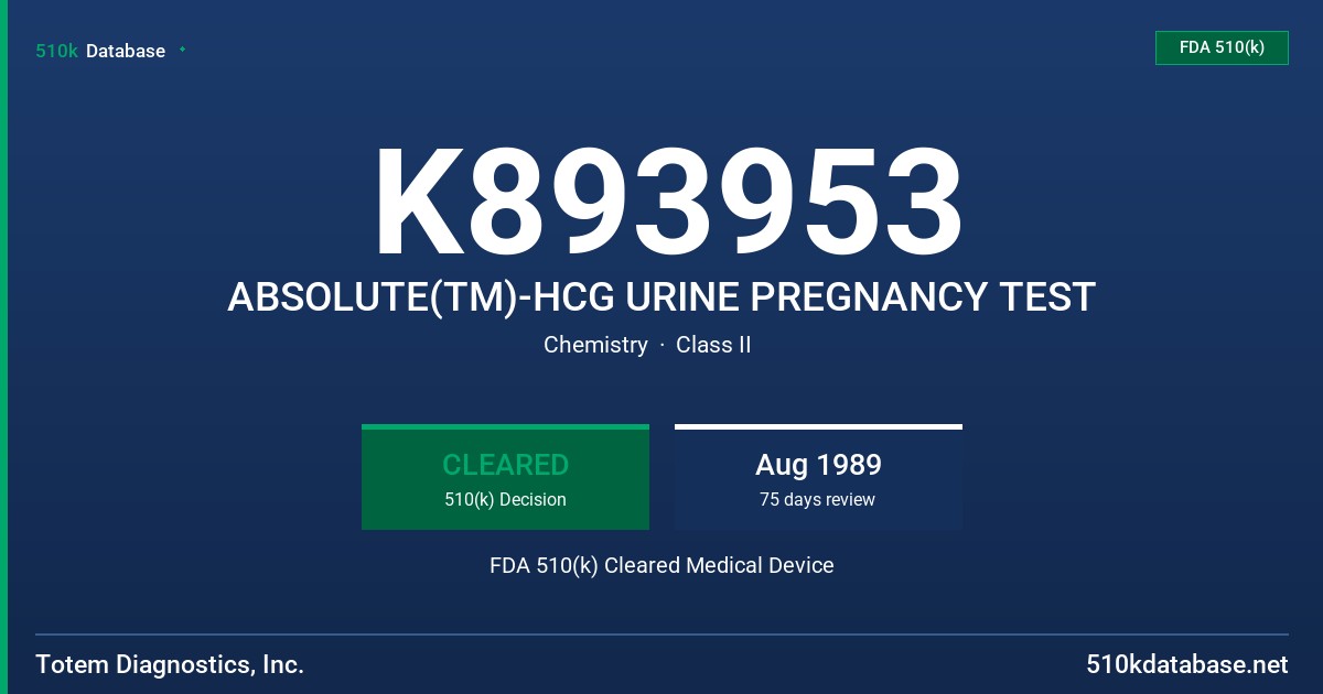 K893953 ABSOLUTE(TM)-HCG URINE PREGNANCY TEST FDA 510(k) Cleared Medical Device