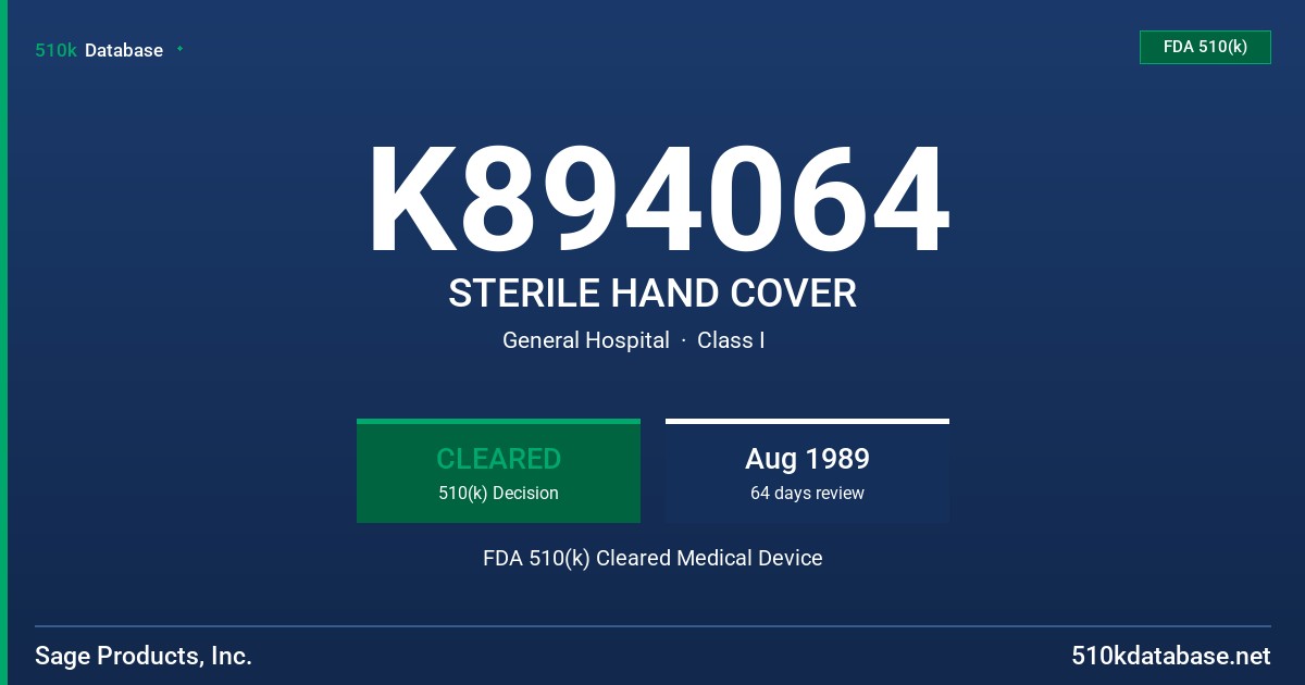 K894064 STERILE HAND COVER FDA 510(k) Cleared Medical Device