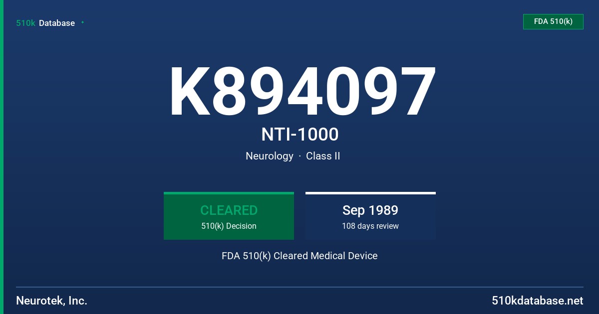 K894097 NTI-1000 FDA 510(k) Cleared Medical Device