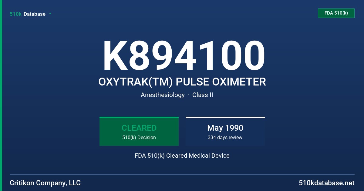 K894100 OXYTRAK(TM) PULSE OXIMETER FDA 510(k) Cleared Medical Device