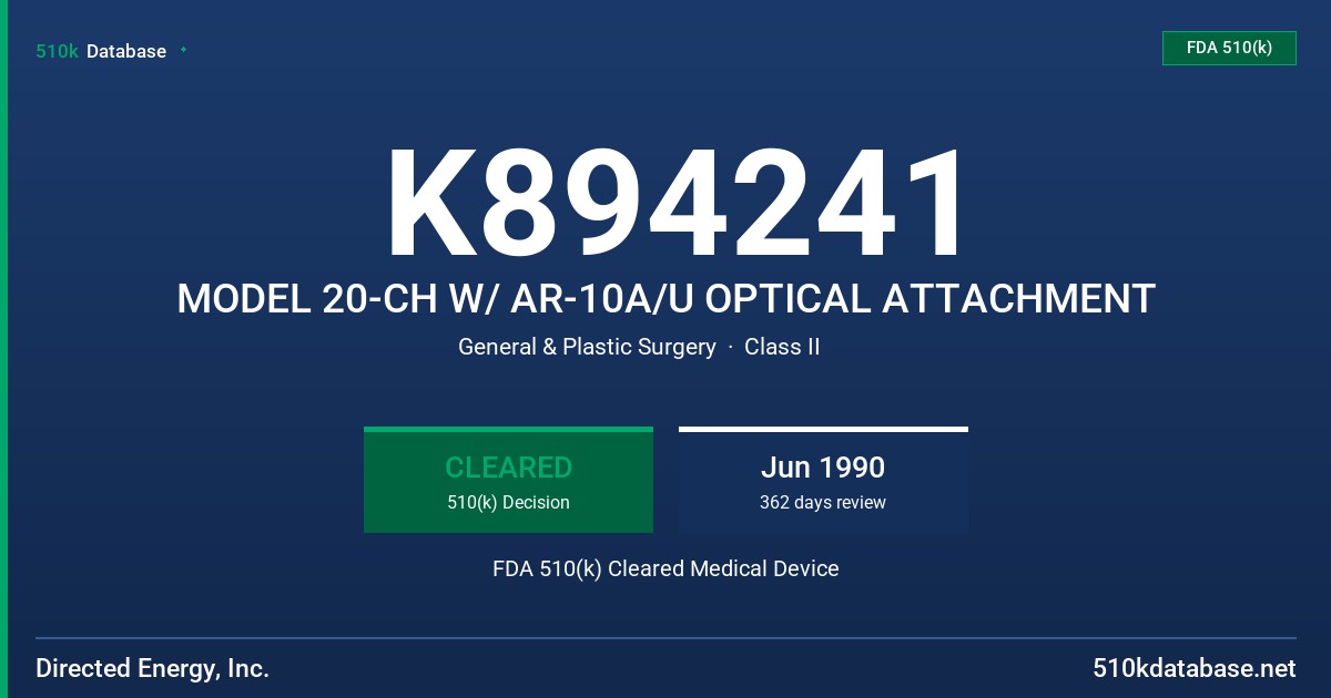 K894241 MODEL 20-CH W/ AR-10A/U OPTICAL ATTACHMENT FDA 510(k) Cleared Medical Device