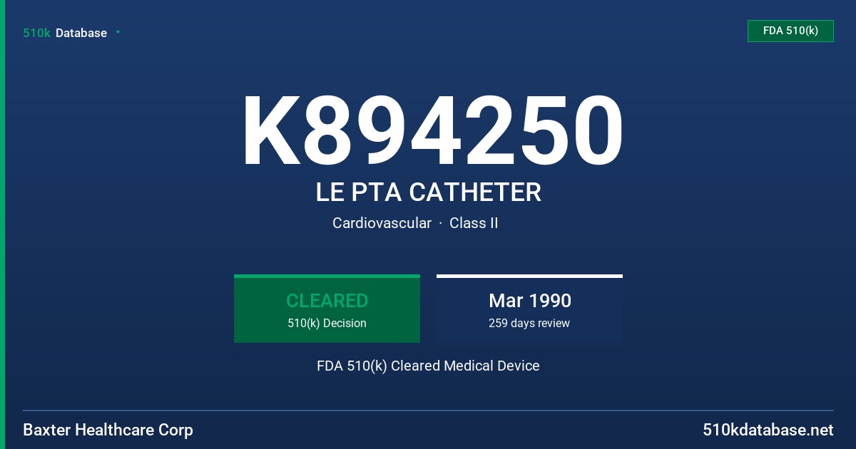 K894250 LE PTA CATHETER FDA 510(k) Cleared Medical Device