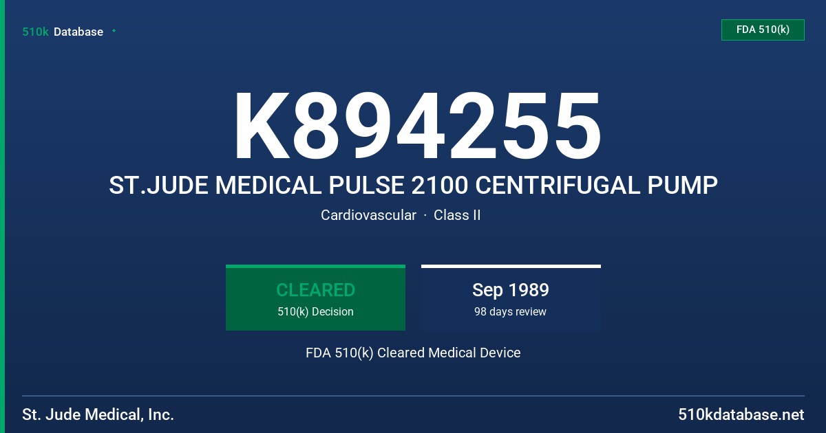 K894255 ST.JUDE MEDICAL PULSE 2100 CENTRIFUGAL PUMP FDA 510(k) Cleared Medical Device
