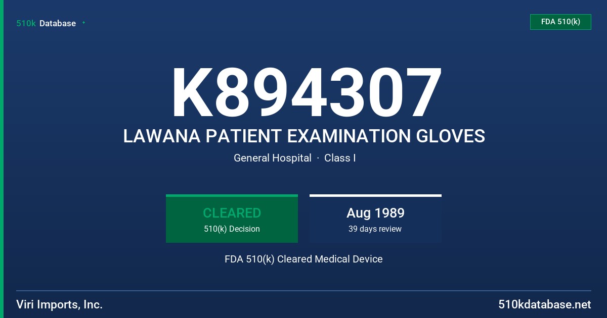 K894307 LAWANA PATIENT EXAMINATION GLOVES FDA 510(k) Cleared Medical Device