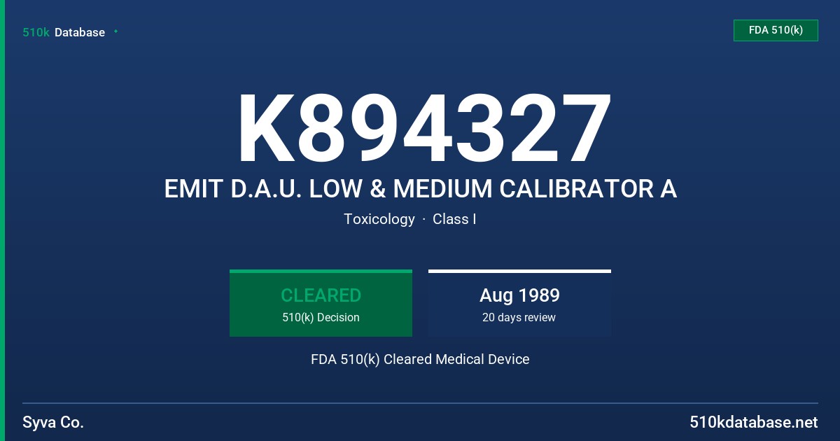 K894327 EMIT D.A.U. LOW & MEDIUM CALIBRATOR A FDA 510(k) Cleared Medical Device