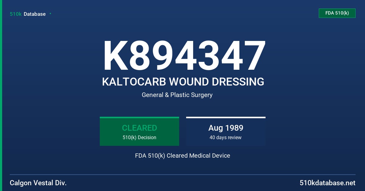 K894347 KALTOCARB WOUND DRESSING FDA 510(k) Cleared Medical Device