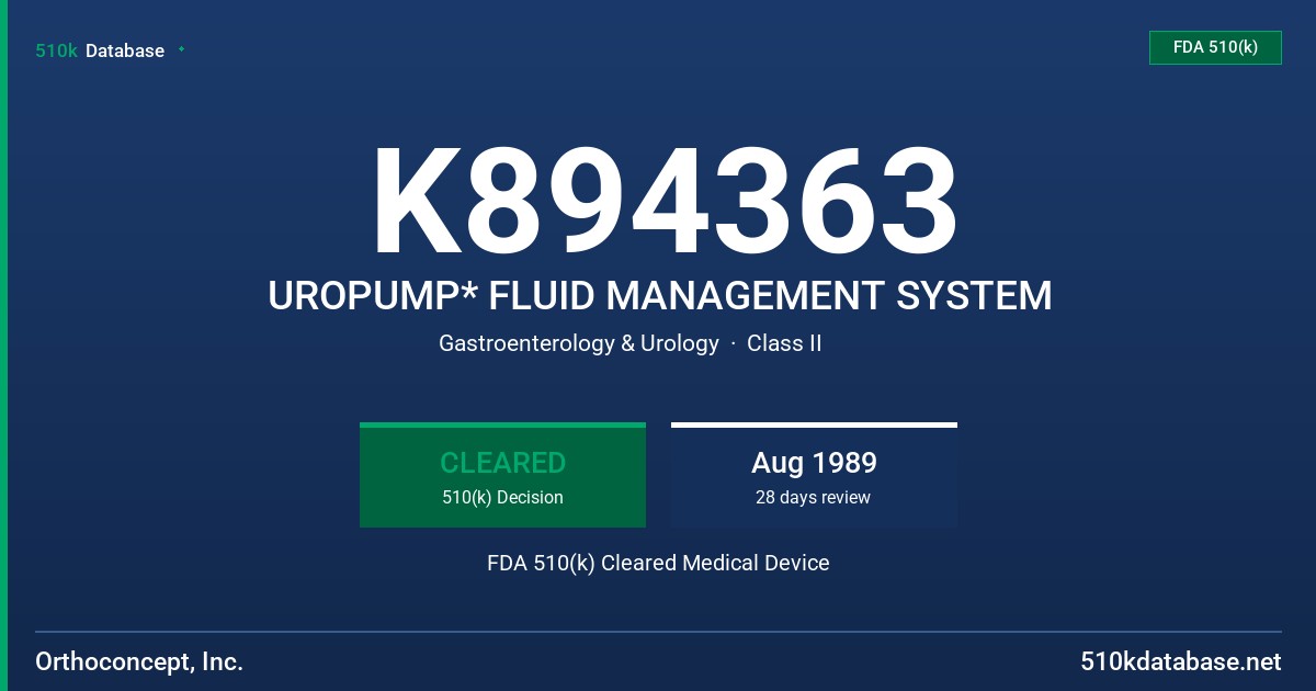 K894363 UROPUMP* FLUID MANAGEMENT SYSTEM FDA 510(k) Cleared Medical Device
