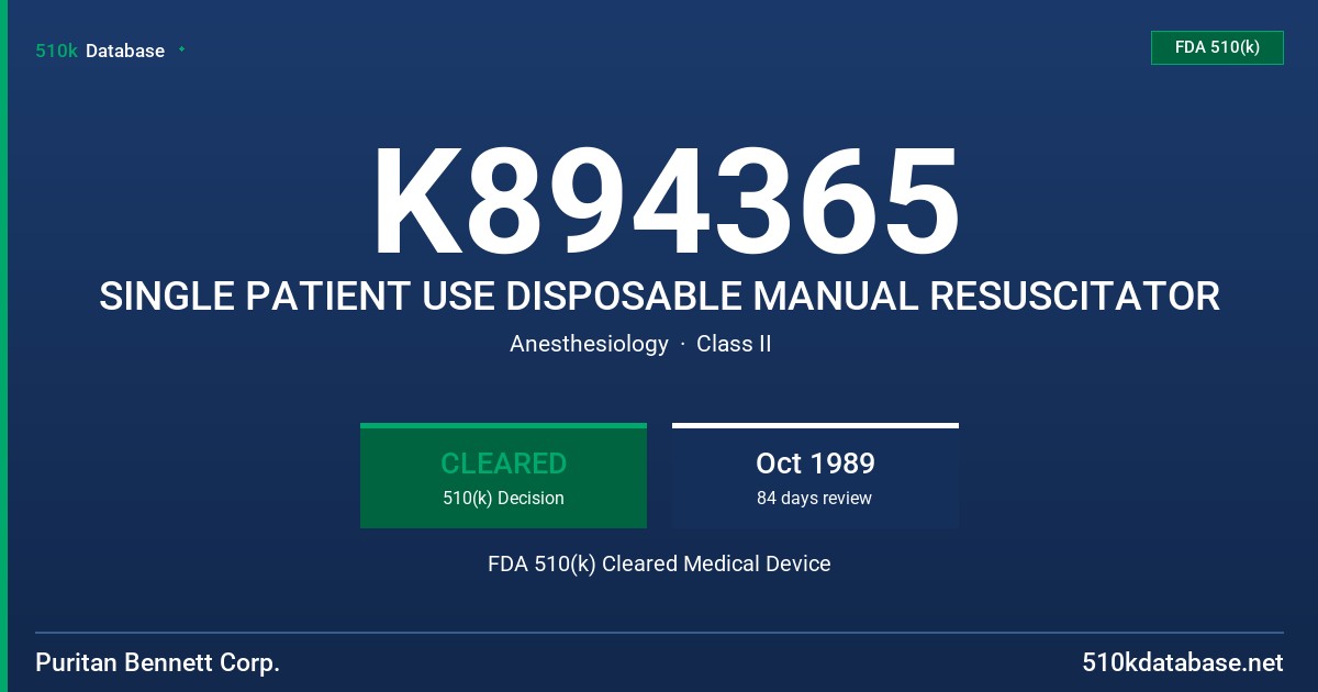 K894365 SINGLE PATIENT USE DISPOSABLE MANUAL RESUSCITATOR FDA 510(k) Cleared Medical Device