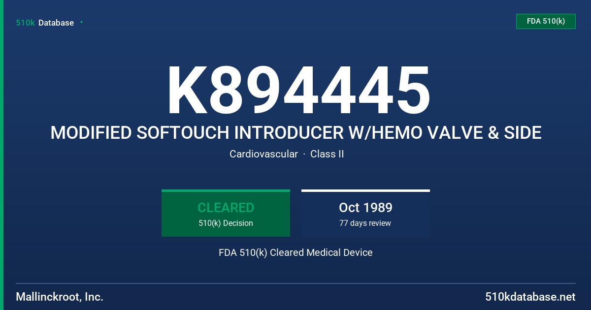 K894445 MODIFIED SOFTOUCH INTRODUCER W/HEMO VALVE & SIDE FDA 510(k) Cleared Medical Device