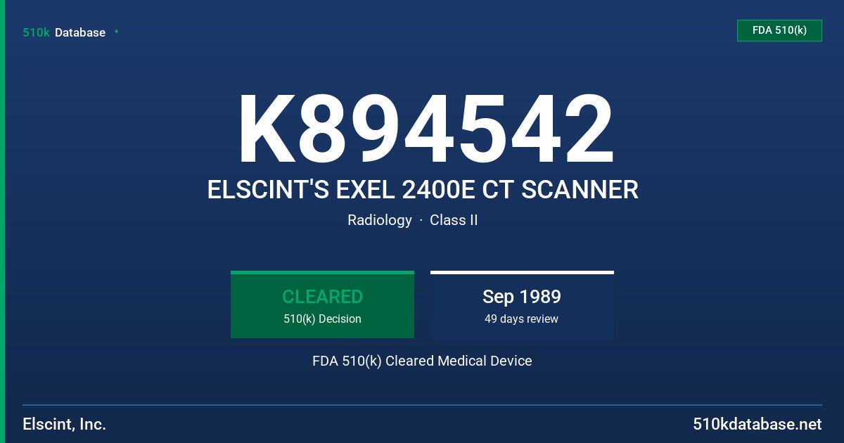 K894542 ELSCINT'S EXEL 2400E CT SCANNER FDA 510(k) Cleared Medical Device