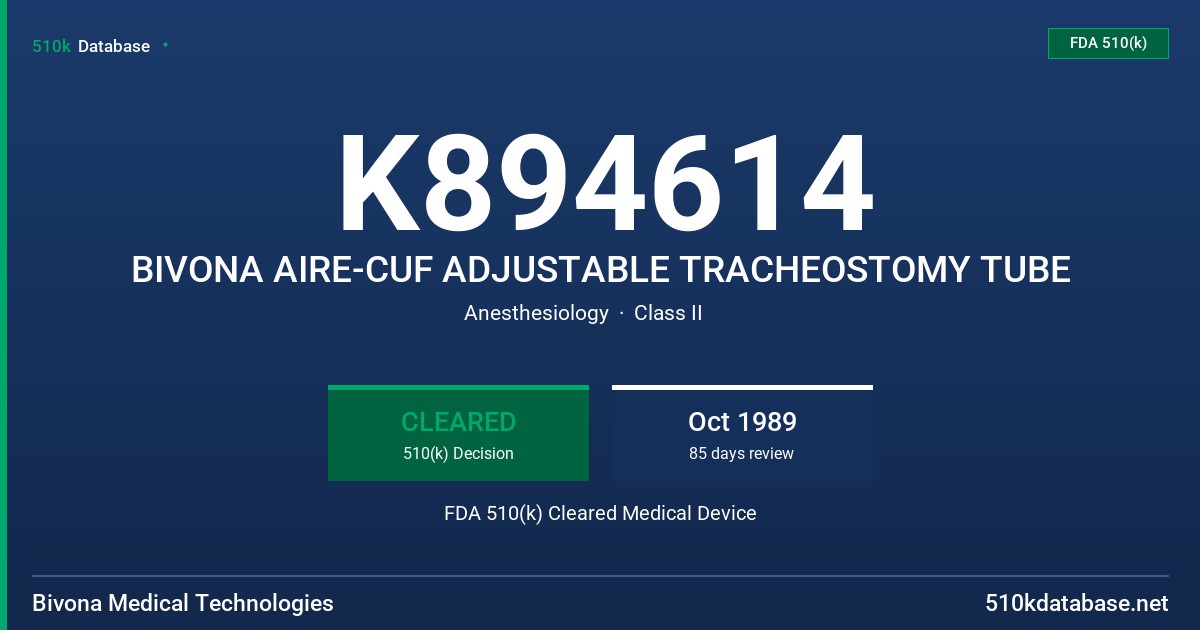 K894614 BIVONA AIRE-CUF ADJUSTABLE TRACHEOSTOMY TUBE FDA 510(k) Cleared Medical Device