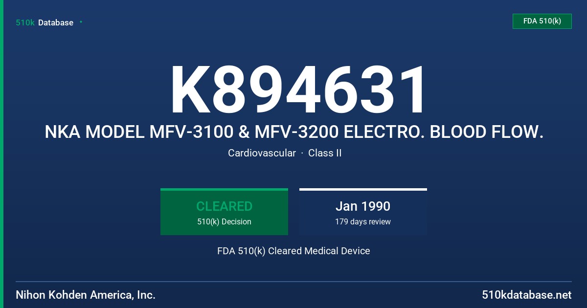 K894631 NKA MODEL MFV-3100 & MFV-3200 ELECTRO. BLOOD FLOW. FDA 510(k) Cleared Medical Device
