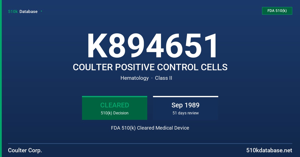 K894651 COULTER POSITIVE CONTROL CELLS FDA 510(k) Cleared Medical Device