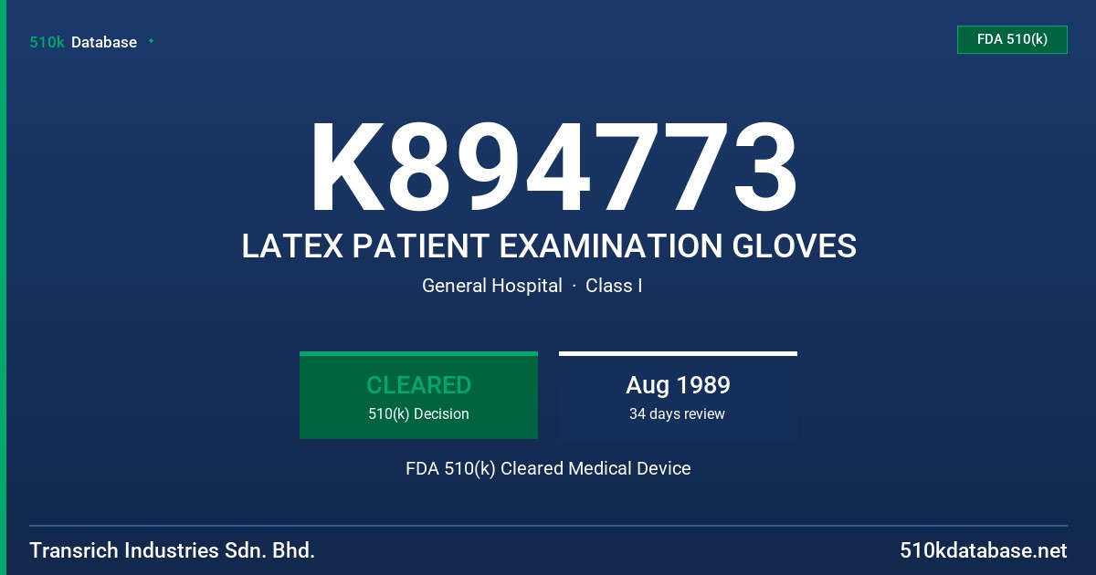 K894773 LATEX PATIENT EXAMINATION GLOVES FDA 510(k) Cleared Medical Device