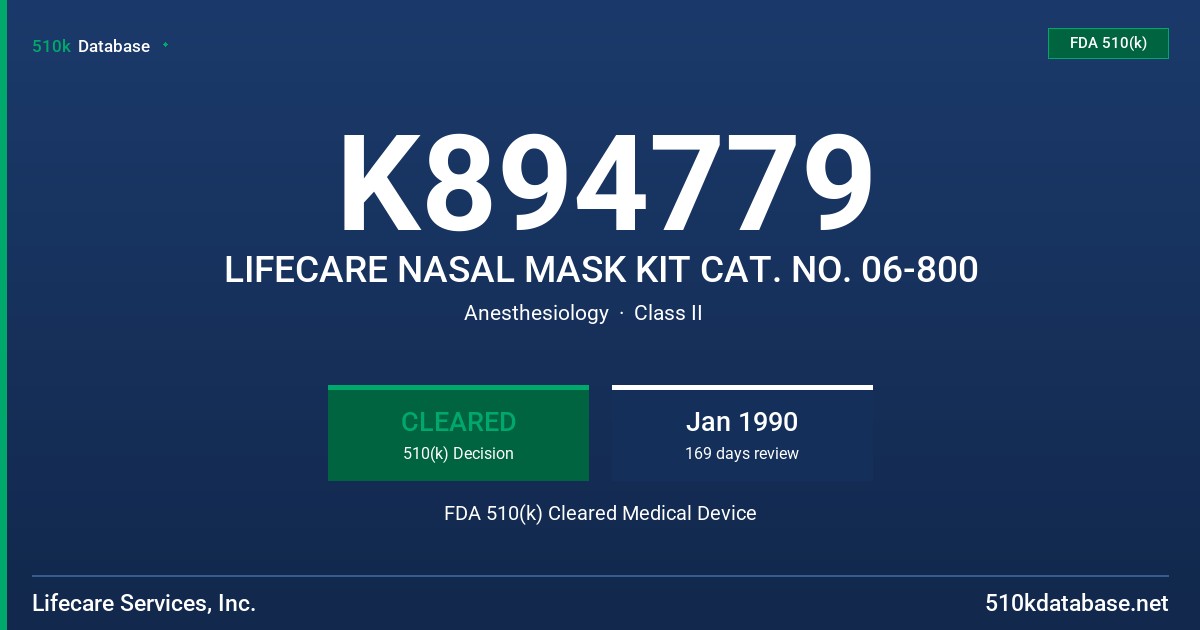 K894779 LIFECARE NASAL MASK KIT CAT. NO. 06-800 FDA 510(k) Cleared Medical Device
