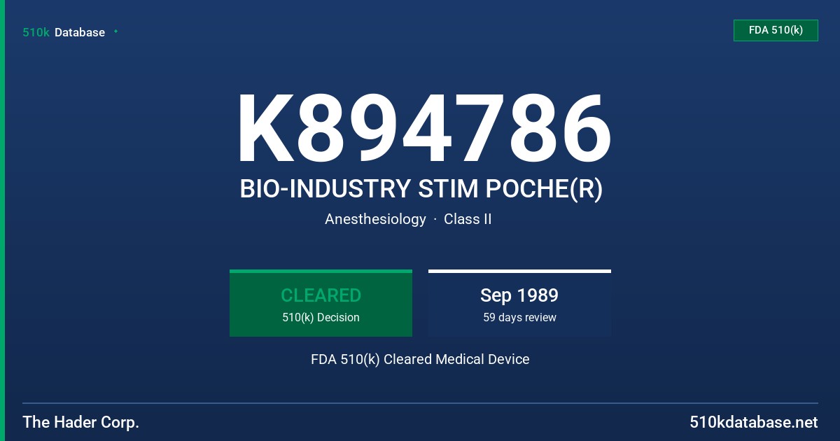 K894786 BIO-INDUSTRY STIM POCHE(R) FDA 510(k) Cleared Medical Device