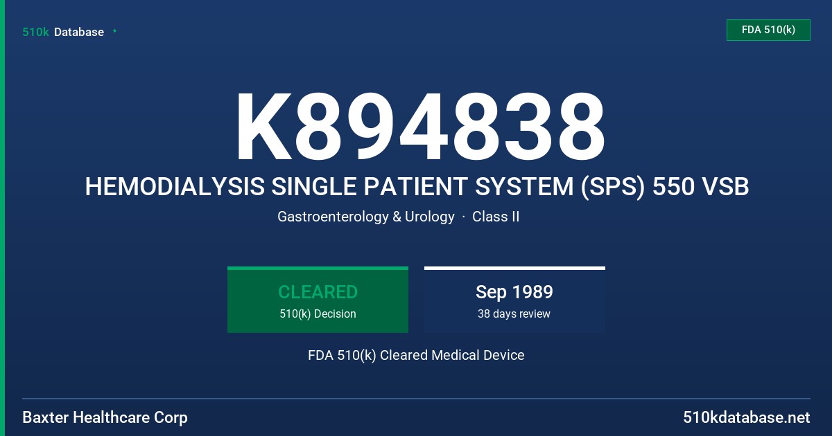 K894838 HEMODIALYSIS SINGLE PATIENT SYSTEM (SPS) 550 VSB FDA 510(k) Cleared Medical Device
