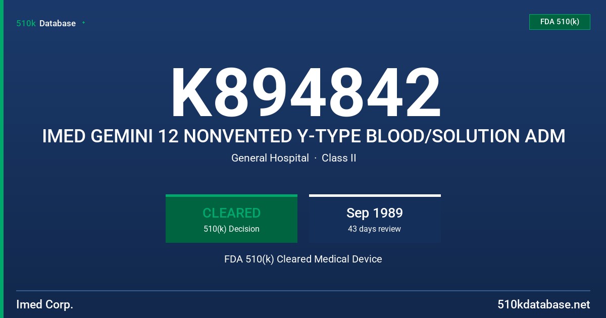 K894842 IMED GEMINI 12 NONVENTED Y-TYPE BLOOD/SOLUTION ADM FDA 510(k) Cleared Medical Device