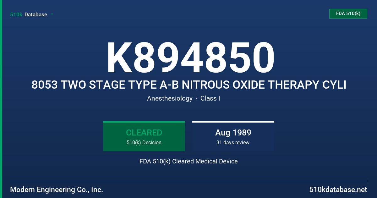 K894850 8053 TWO STAGE TYPE A-B NITROUS OXIDE THERAPY CYLI FDA 510(k) Cleared Medical Device