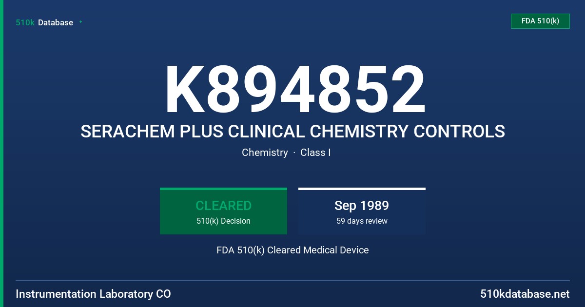 K894852 SERACHEM PLUS CLINICAL CHEMISTRY CONTROLS FDA 510(k) Cleared Medical Device