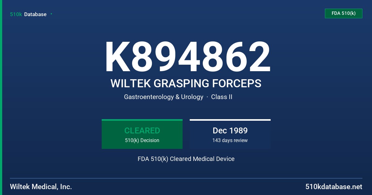 K894862 WILTEK GRASPING FORCEPS FDA 510(k) Cleared Medical Device