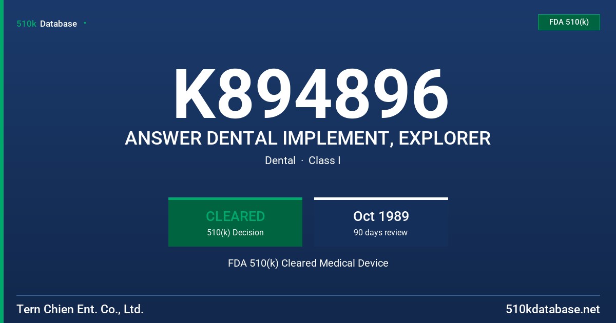 K894896 ANSWER DENTAL IMPLEMENT, EXPLORER FDA 510(k) Cleared Medical Device