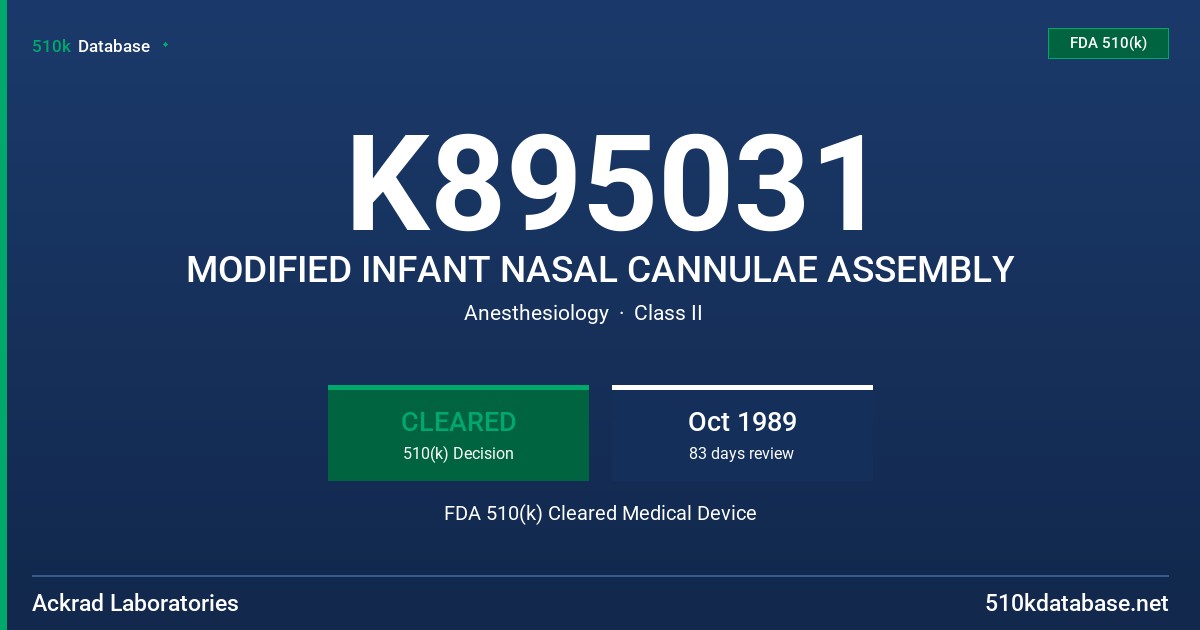 K895031 MODIFIED INFANT NASAL CANNULAE ASSEMBLY FDA 510(k) Cleared Medical Device