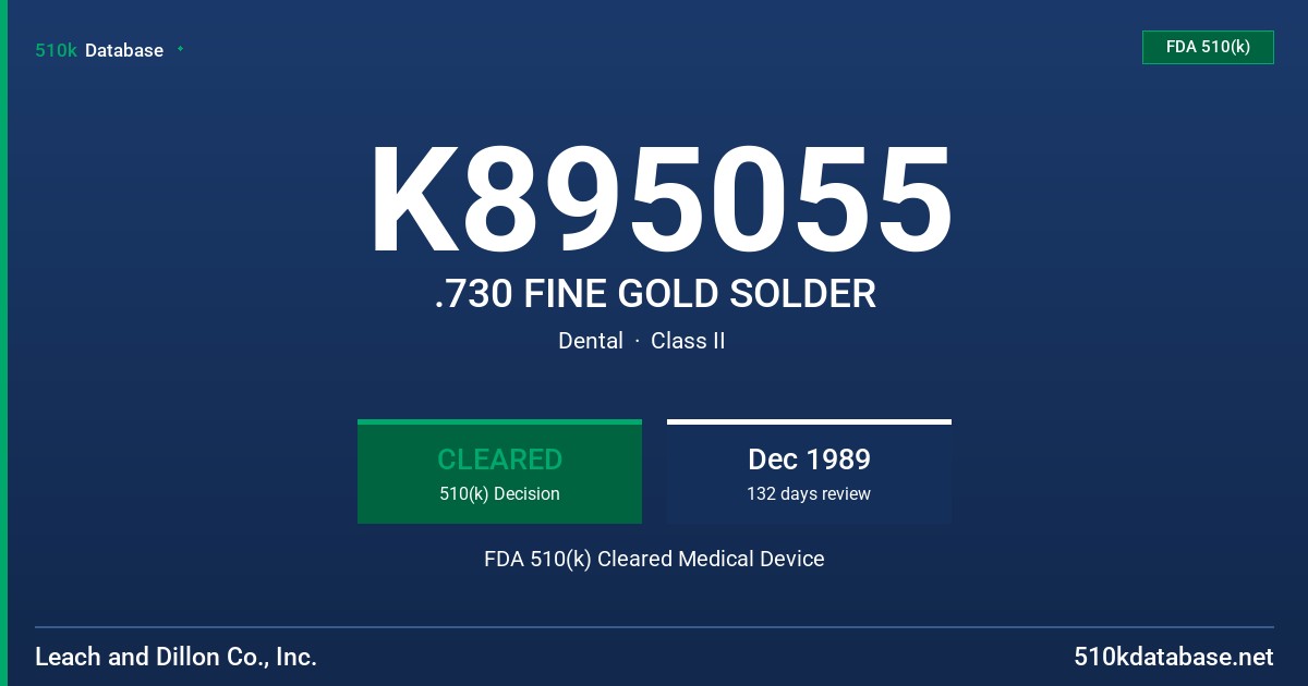K895055 .730 FINE GOLD SOLDER FDA 510(k) Cleared Medical Device
