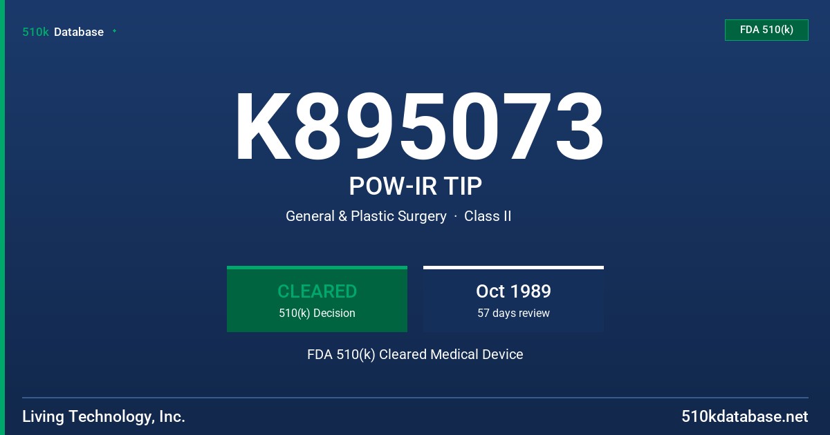 K895073 POW-IR TIP FDA 510(k) Cleared Medical Device