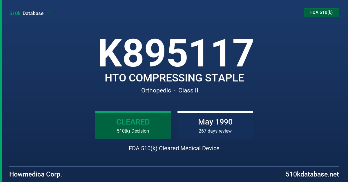 K895117 HTO COMPRESSING STAPLE FDA 510(k) Cleared Medical Device