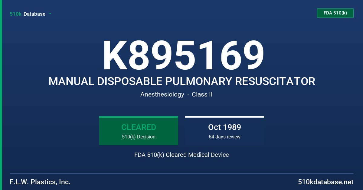 K895169 MANUAL DISPOSABLE PULMONARY RESUSCITATOR FDA 510(k) Cleared Medical Device