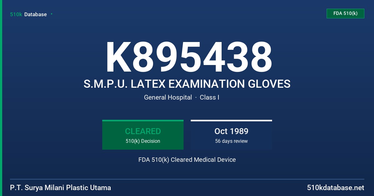 K895438 S.M.P.U. LATEX EXAMINATION GLOVES FDA 510(k) Cleared Medical Device