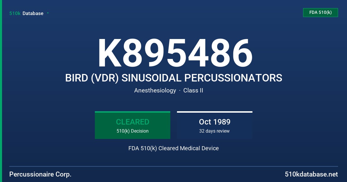 K895486 BIRD (VDR) SINUSOIDAL PERCUSSIONATORS FDA 510(k) Cleared Medical Device