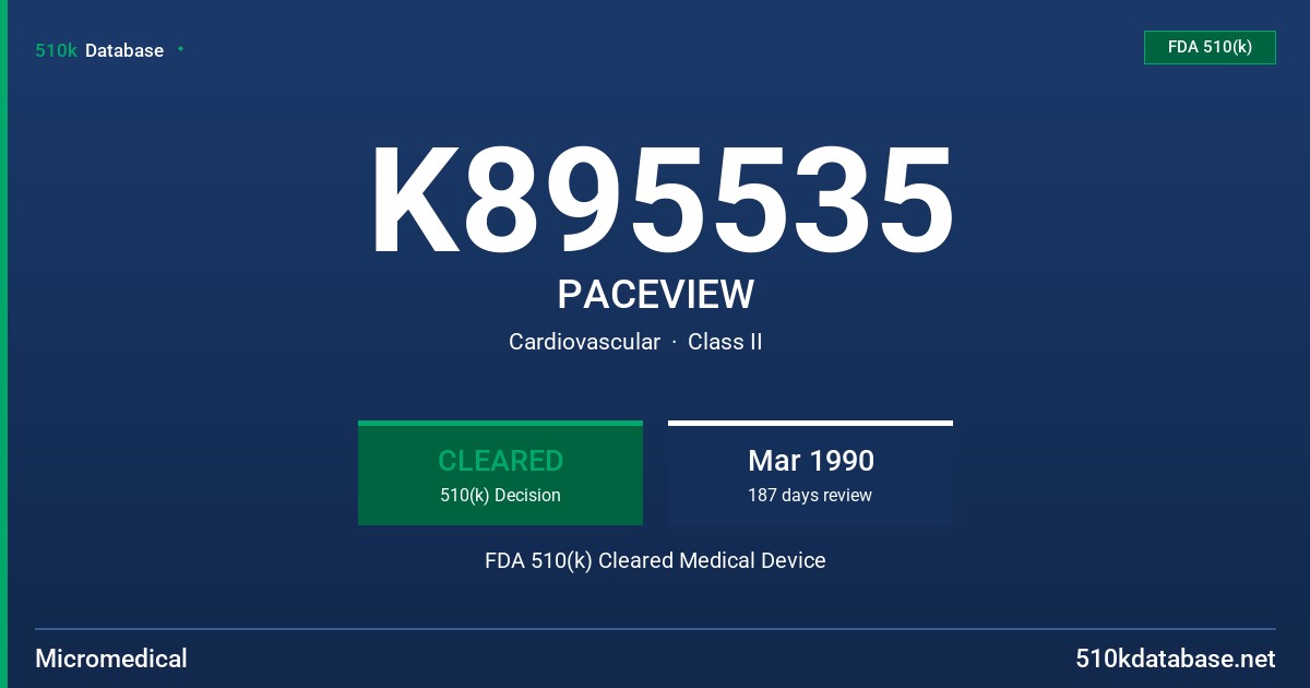 K895535 PACEVIEW FDA 510(k) Cleared Medical Device