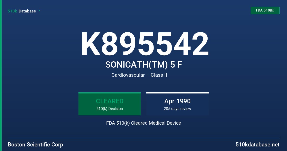 K895542 SONICATH(TM) 5 F FDA 510(k) Cleared Medical Device