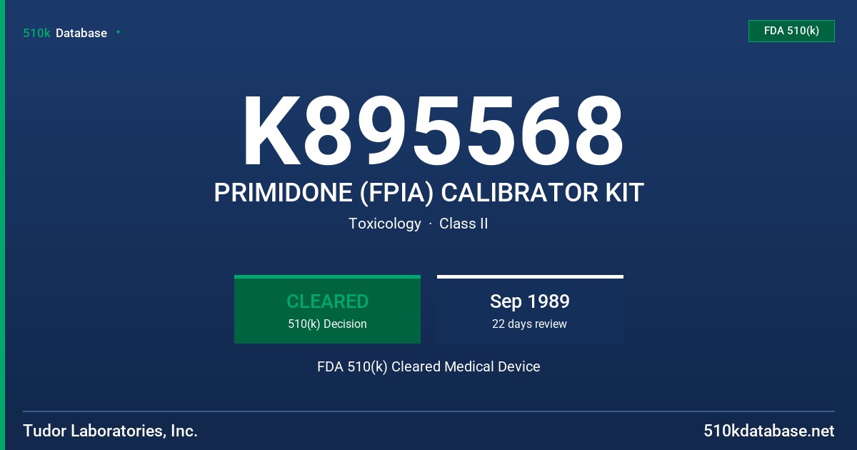K895568 PRIMIDONE (FPIA) CALIBRATOR KIT FDA 510(k) Cleared Medical Device