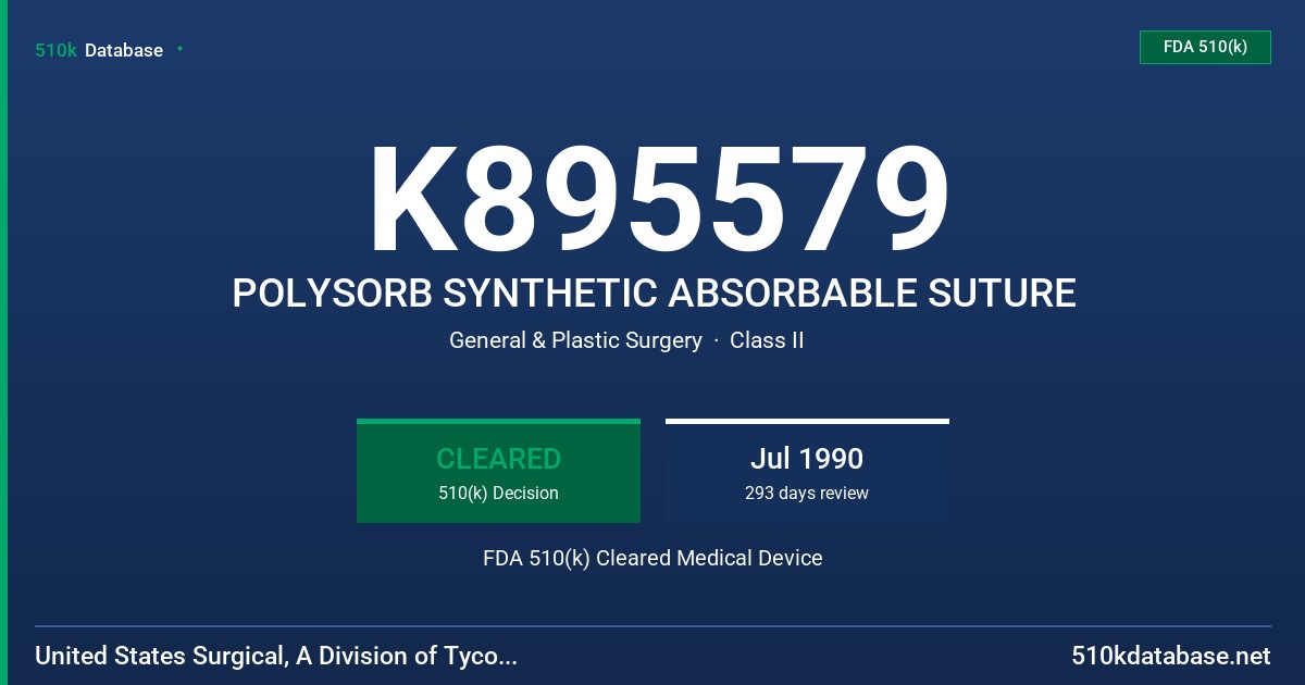 K895579 POLYSORB SYNTHETIC ABSORBABLE SUTURE FDA 510(k) Cleared Medical Device